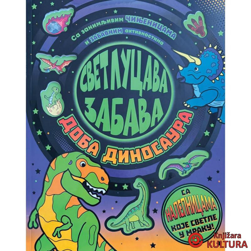 Svetlucava zabava: Doba dinosaura 