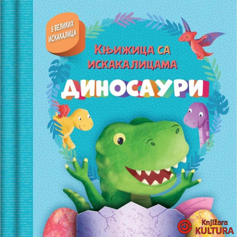 Knjižica sa iskakalicama: Dinosauri 