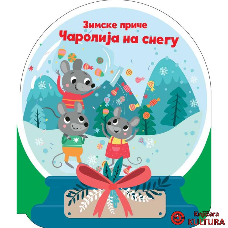 ZIMSKE PRIČE: ČAROLIJA NA SNEGU 