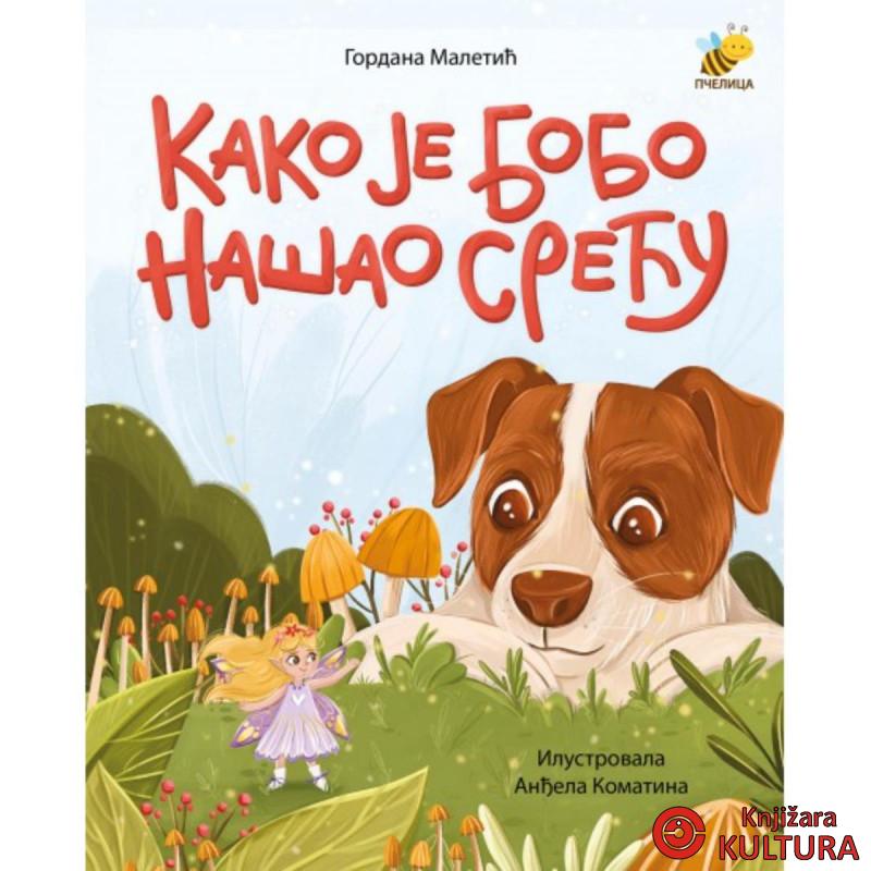 KAKO JE BOBO NAŠAO SREĆU 