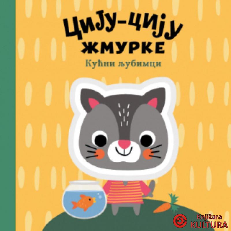 Ciju-ciju žmurke: kućni ljubimci 