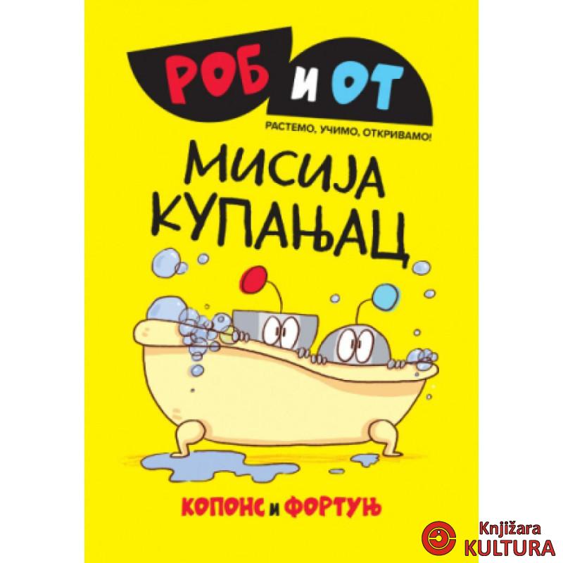 Rob i Ot: Misija kupanjac 