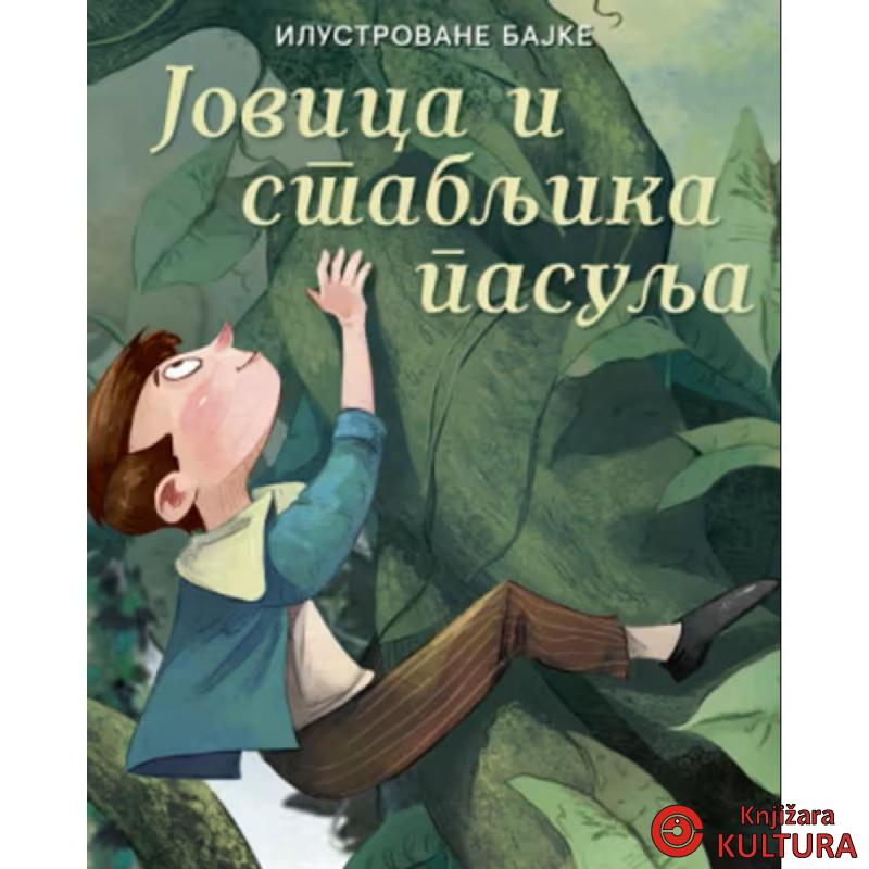 Ilustrovane bajke: Jovica i stabljika pasulja 