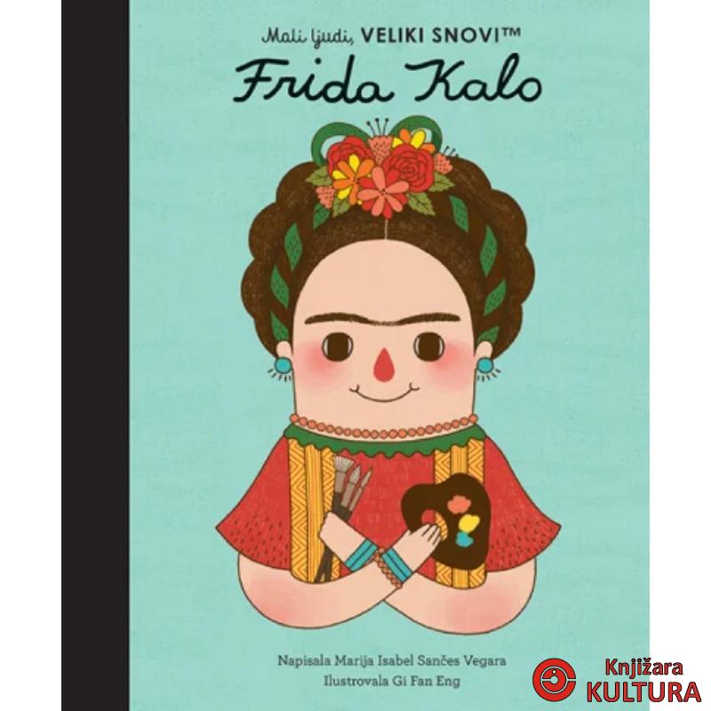 Mali ljudi, veliki snovi – Frida Kalo 