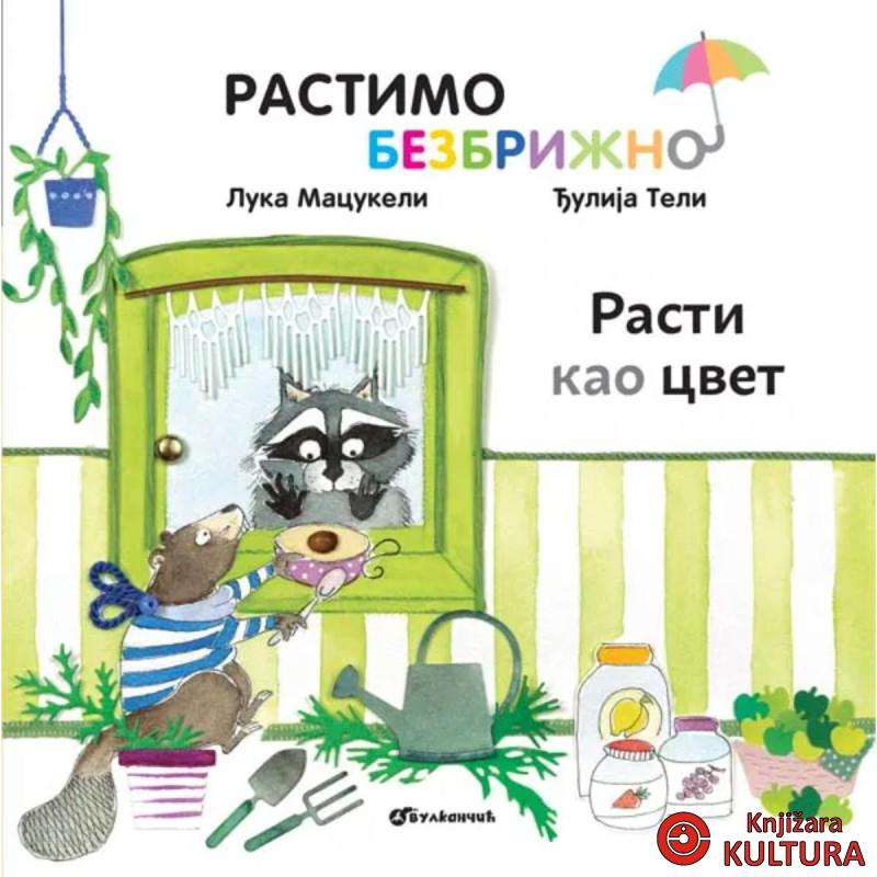 Rastimo bezbrižno: Rasti kao cvet 