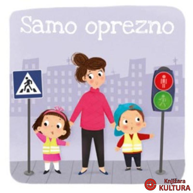 SAMO OPREZNO ND 