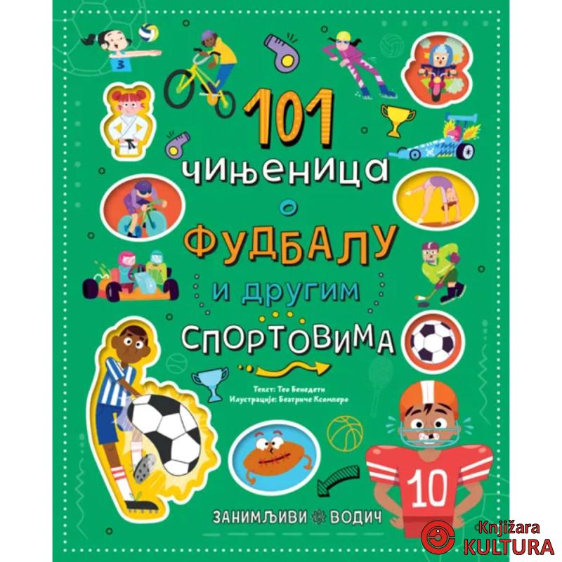 Zanimljivi vodič: 101 ?injenica o fudbalu i drugim sportovima 