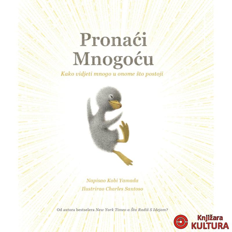 PRONAĆI MNOGOĆU 
