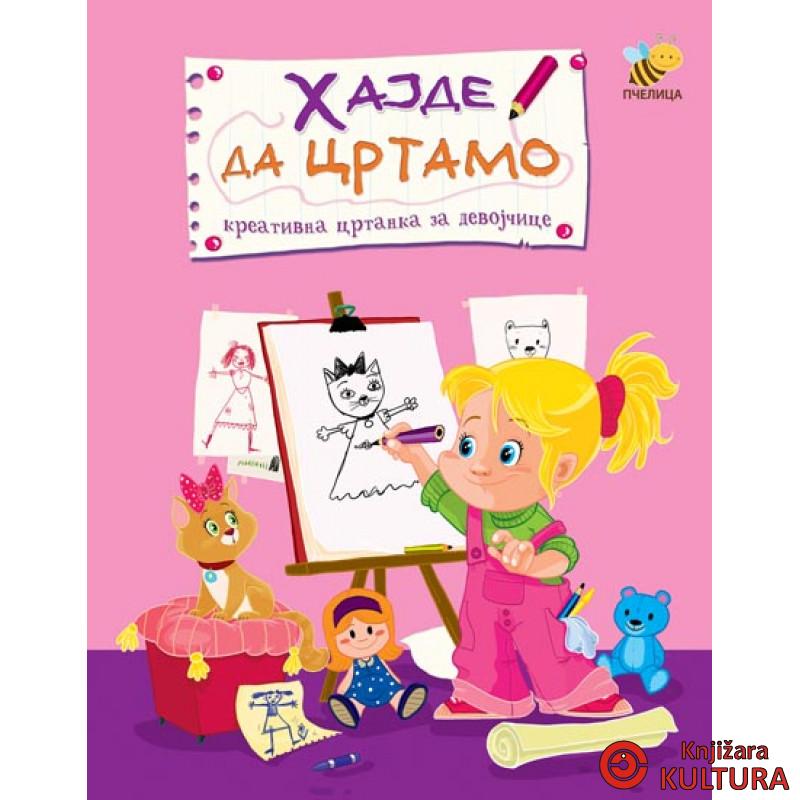 HAJDE DA CRTAMO ZA DJEVOJČICE 