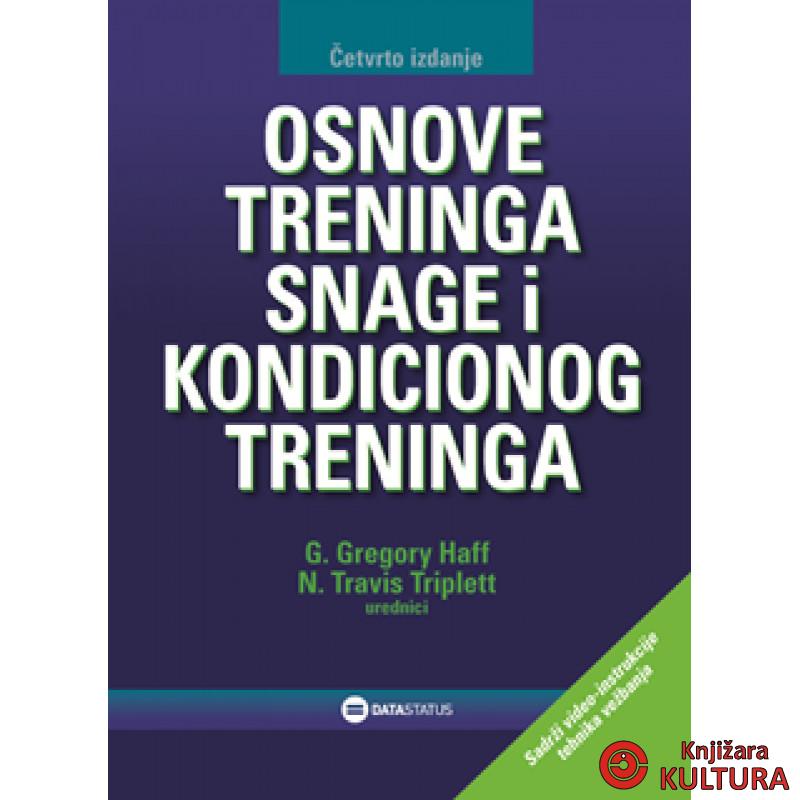 OSNOVE TRENINGA SNAGE I KONDICIONOG TRENINGA 