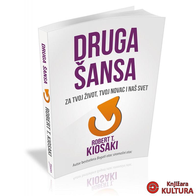 Druga šansa za tvoj novac tvoj život i naš svet 