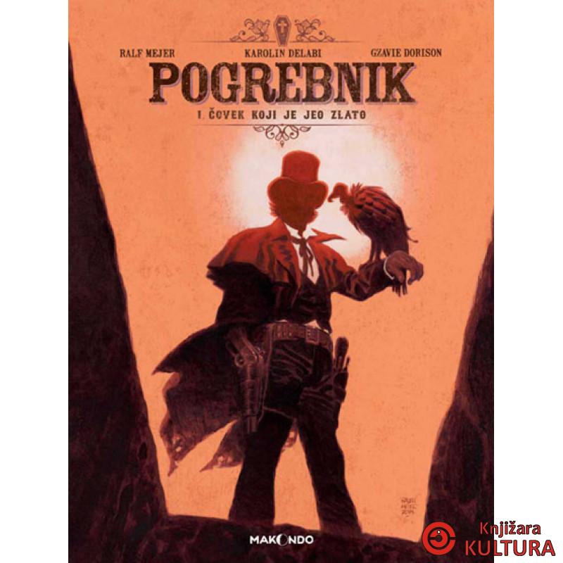 Pogrebnik 1. Čovek koji je jeo zlato 