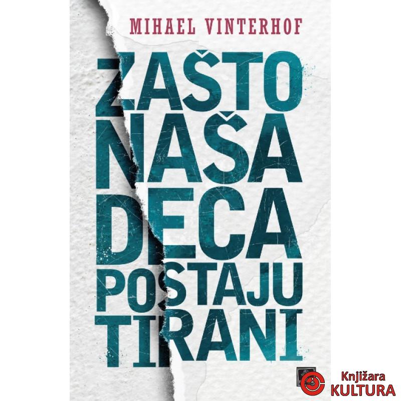 Zašto naša deca postaju tirani 