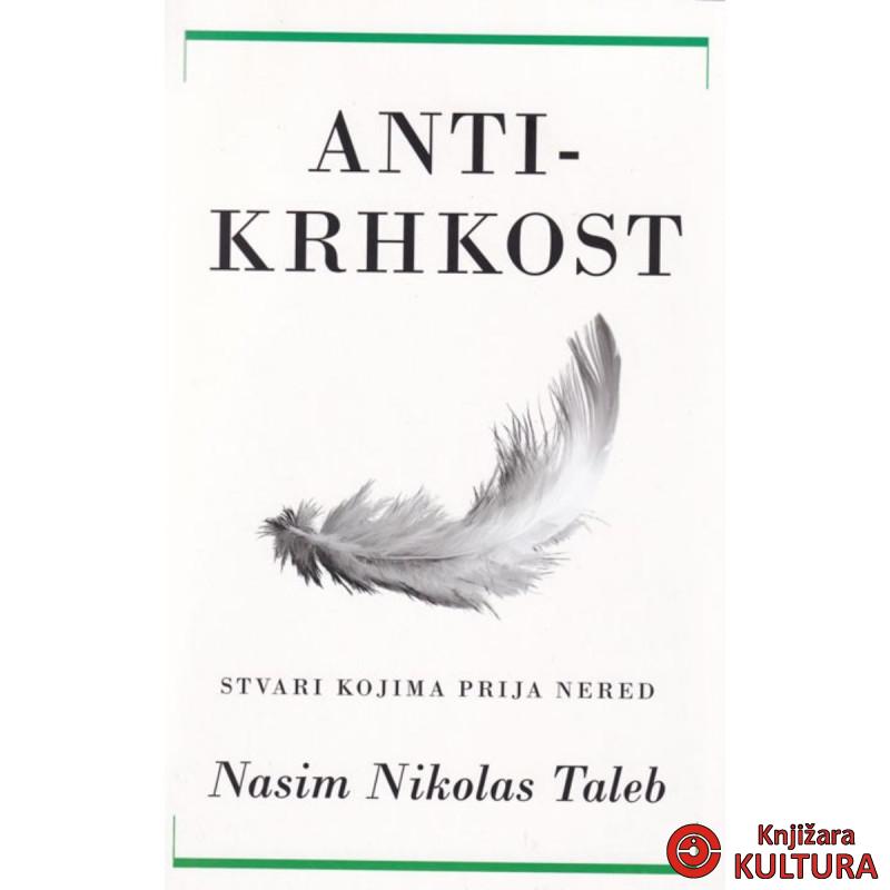 Antikrhkost stvari kojima prija nered 