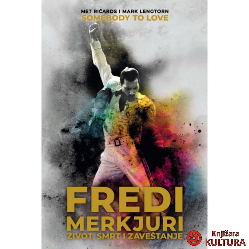Fredi Merkjuri – život, smrt i zaveštanje 