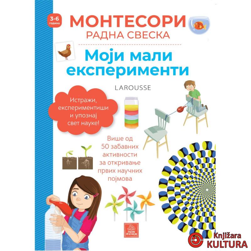 Larousse Montesori radna sveska - Moji mali eksperimenti 