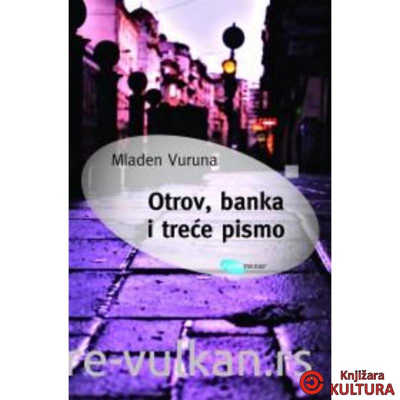 Otrov banka i trece pismo 