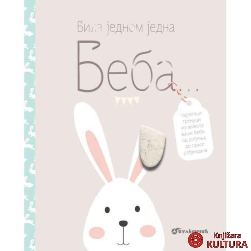 BILA JEDNOM JEDNA BEBA... 