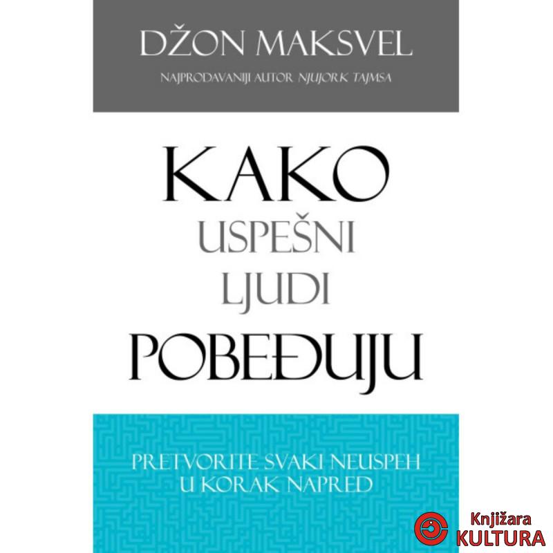 Kako uspešni ljudi pobeđuju 