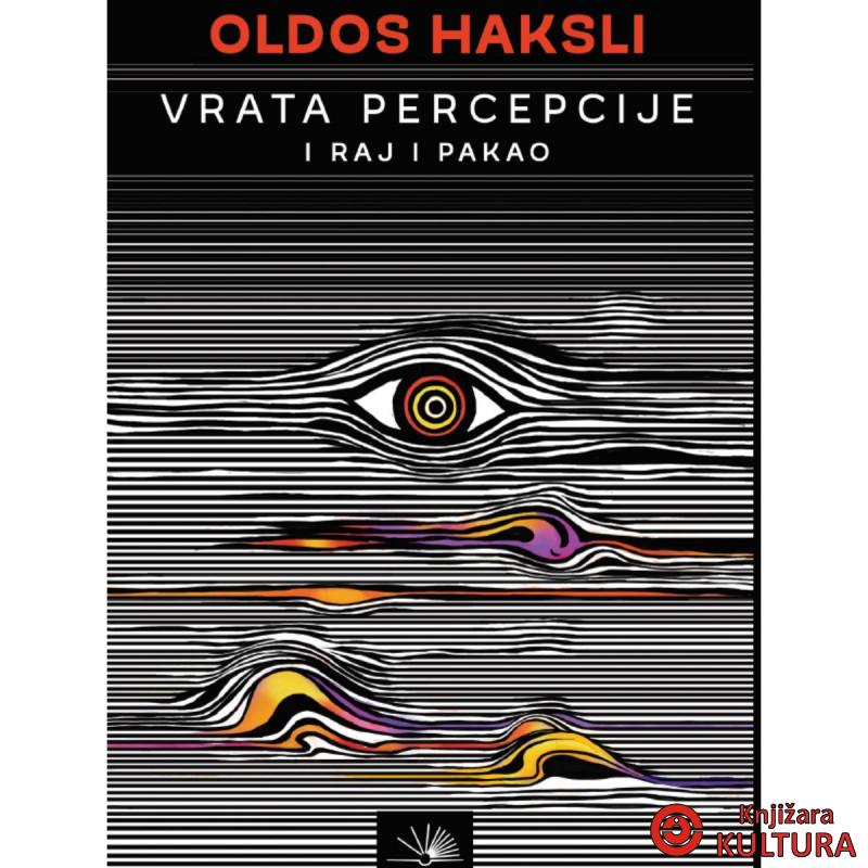 Vrata percepcije Raj i Pakao 