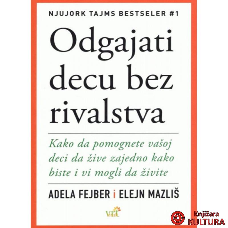 ODGAJATI DECU BEZ RIVALSTVA 