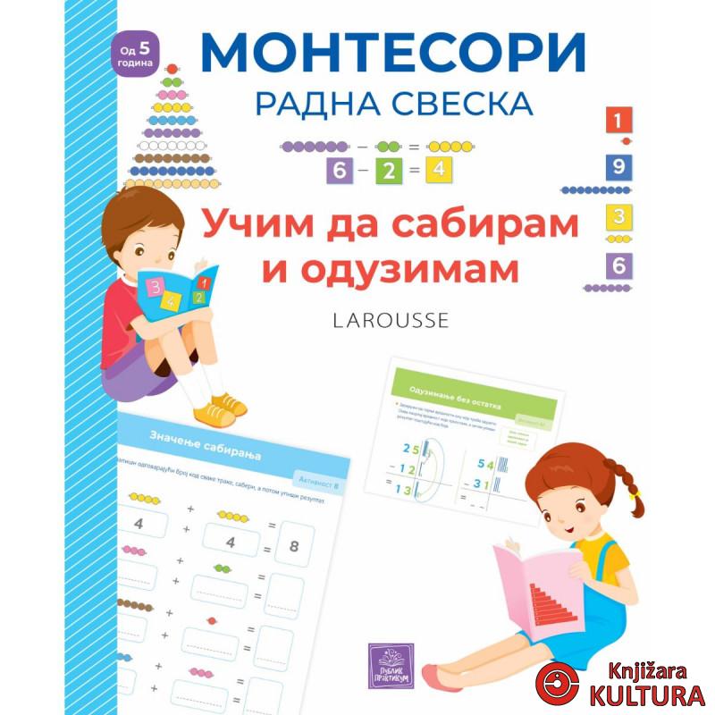 Larousse Montesori radna sveska - Učim da sabiram i oduzimam 