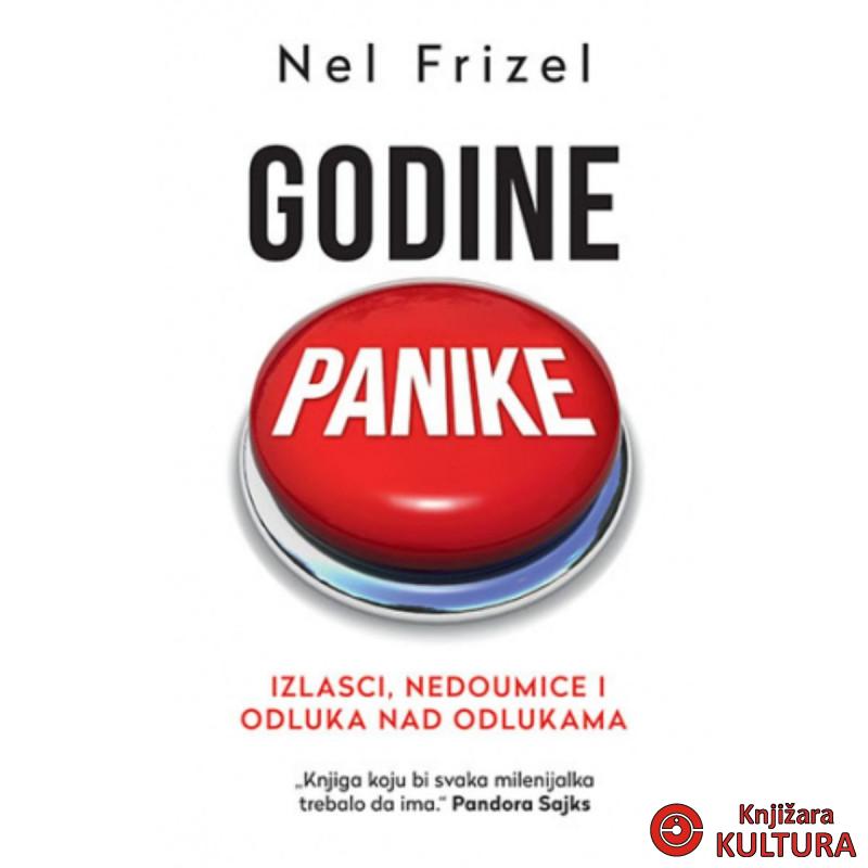 Godine panike Izlasci nedoumice i odluka nad odlukama 