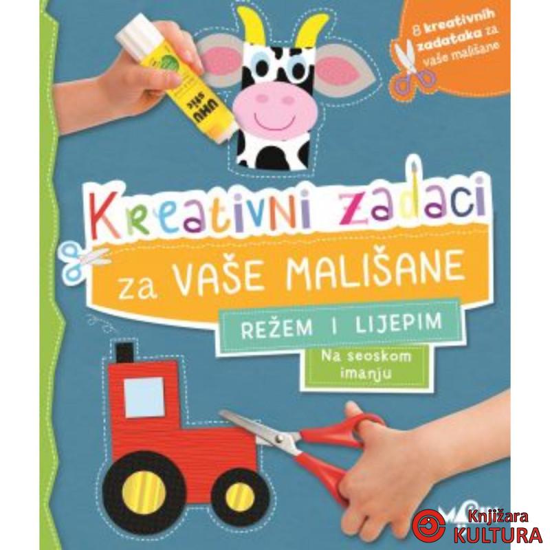 KREATIVNI ZADACI REŽEM I LIJEPIM NA SESKOM IMANJU 
