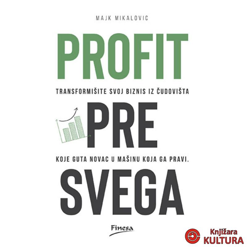 Profit pre svega 