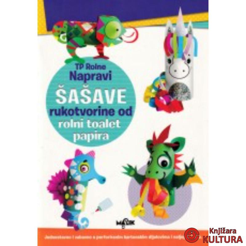 ŠAŠAVE RUKOTVORINE OD TOALET PAPIRA 