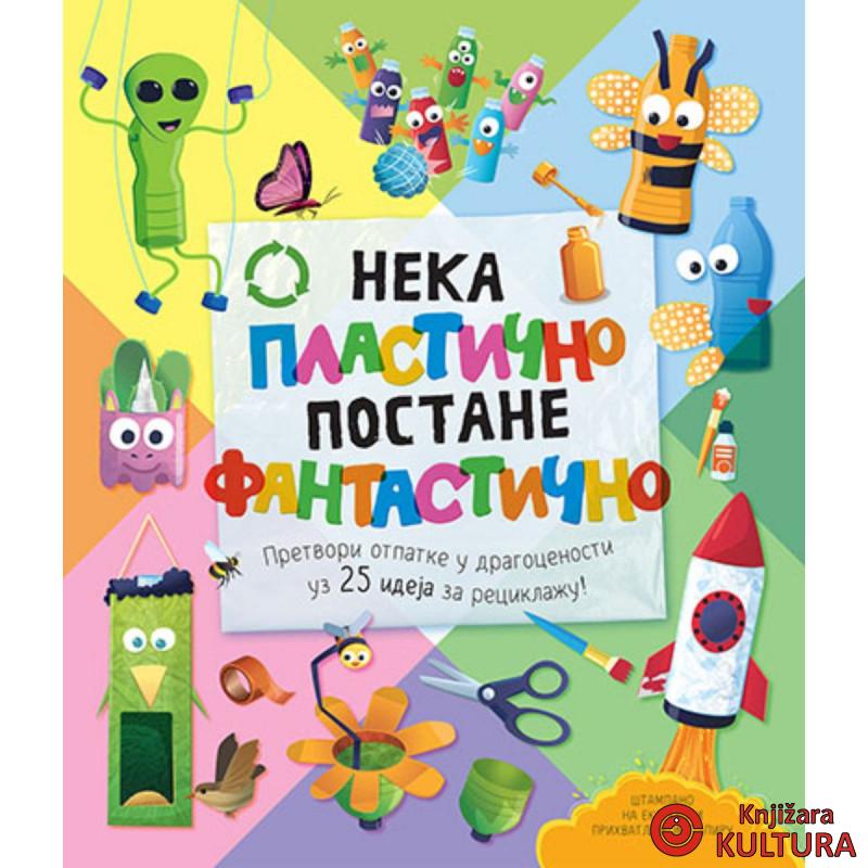 Neka plastično postane fantastično 