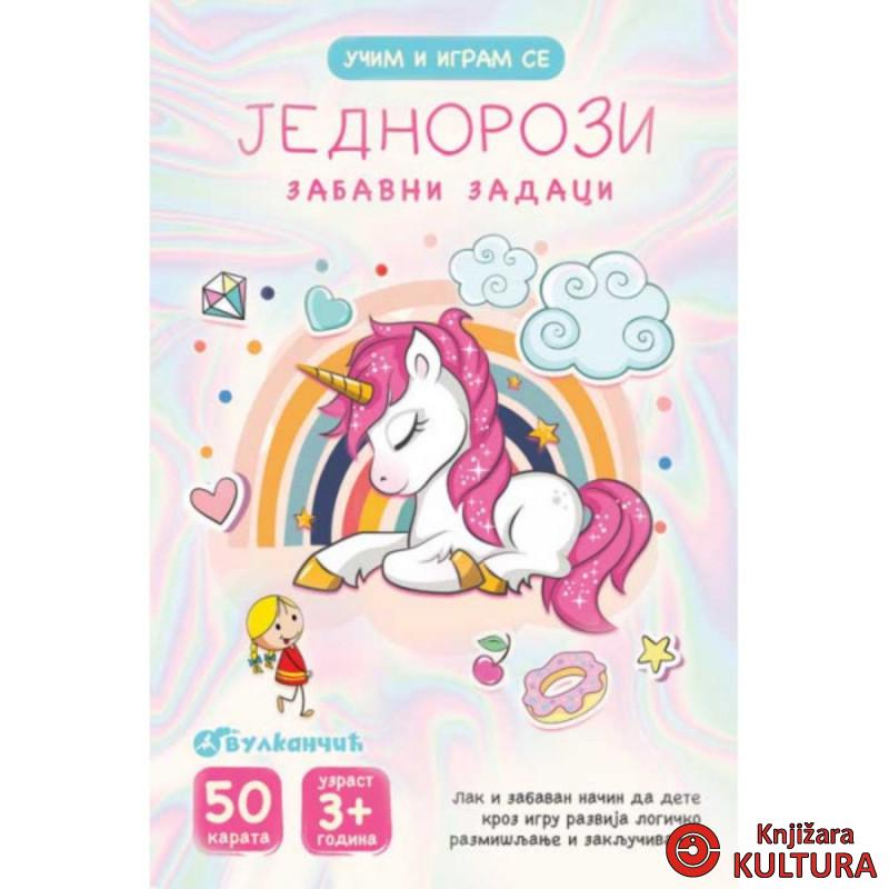KARTE UČIM I IGRAM SE – JEDNOROZI: ZABAVNI ZADACI 