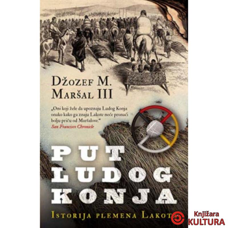 Put Ludog Konja: Istorija plemena Lakota 