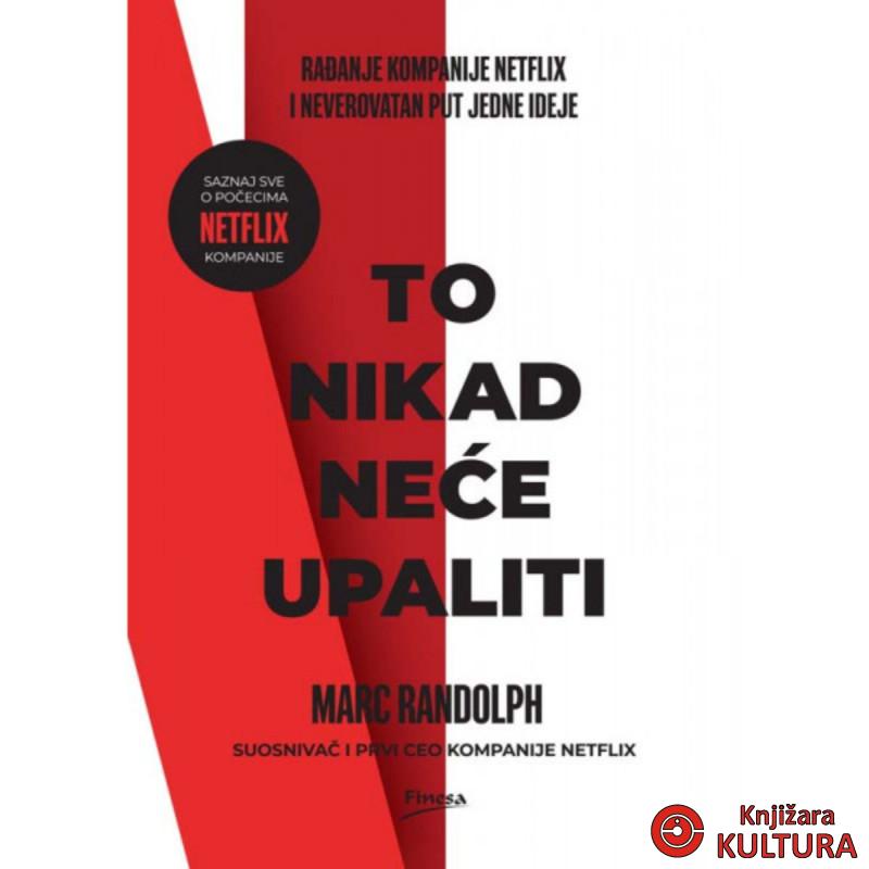 To nikad neće upaliti 