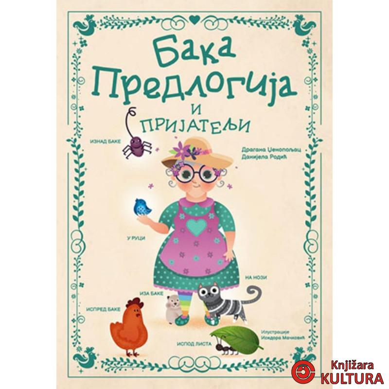 BAKA PREDLOGIJA I PRIJATELJI 