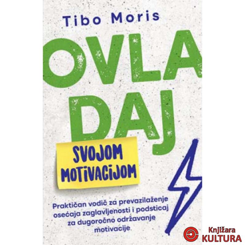 Ovladaj svojom motivacijom 