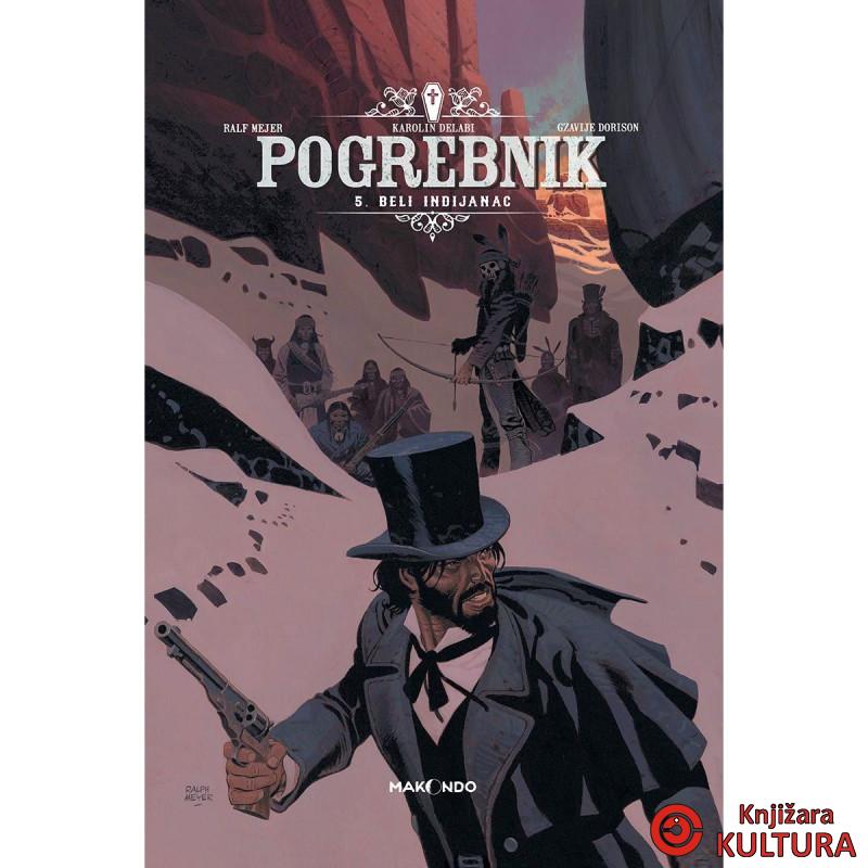 Pogrebnik 5: Beli Indijanac 