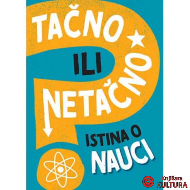 Tačno ili netačno: Istina o nauci 