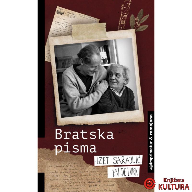 BRATSKA PISMA IZET SARAJLIĆ,ERI DE LUKA 