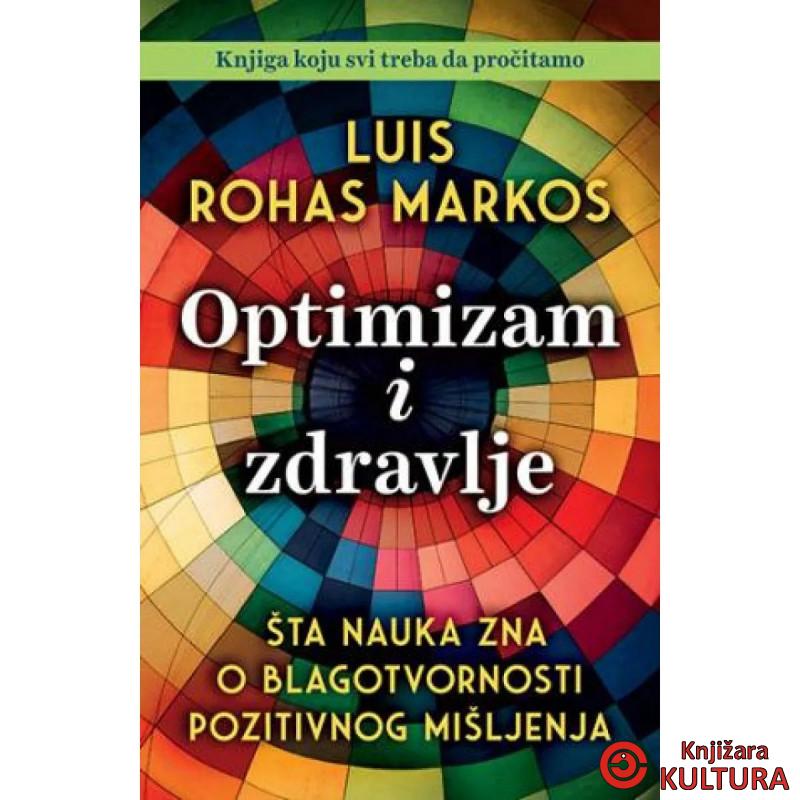 Optimizam i zdravlje: Šta nauka zna o blagotvornosti pozitivnog mišljenja 