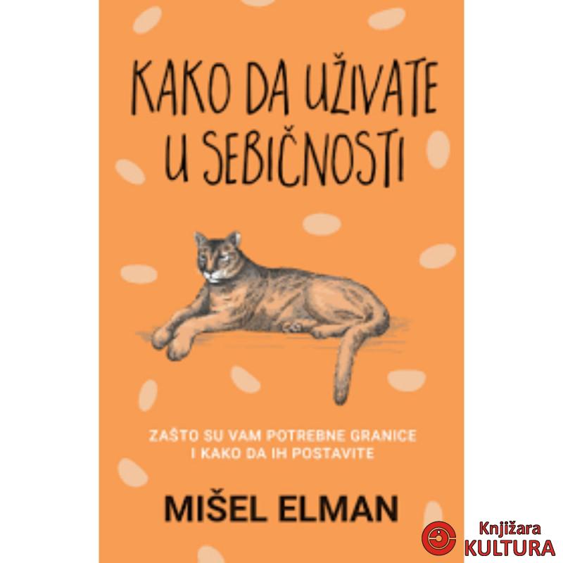 Kako da uživate u sebičnosti 