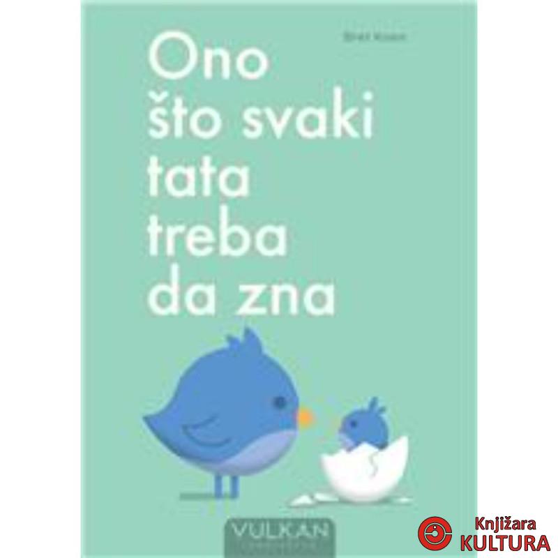 Ono što svaki tata treba da zna 
