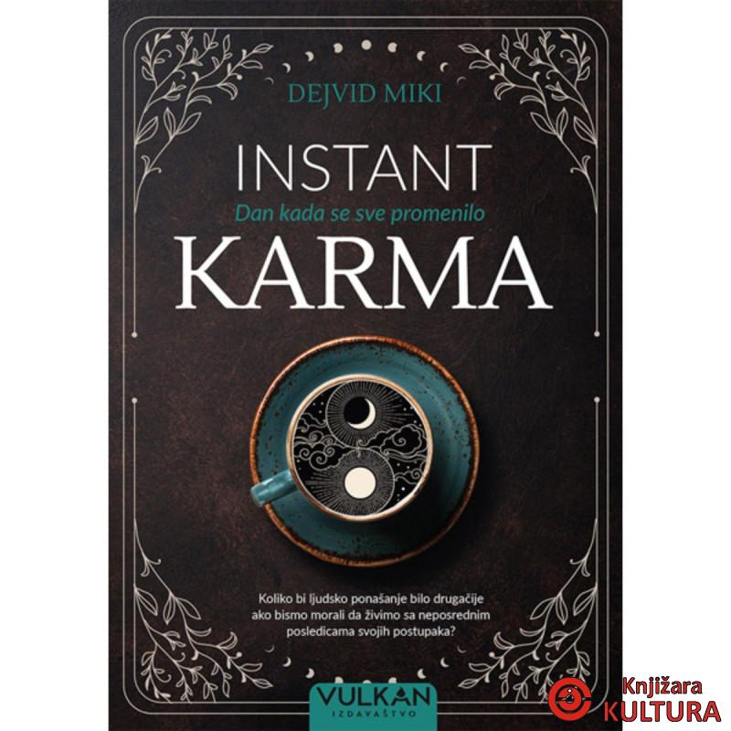 Instant karma 