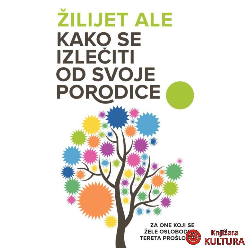 Kako se izlečiti od svoje porodice 