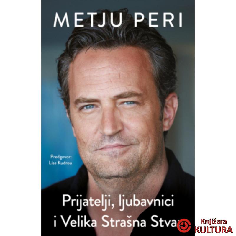 Prijatelji, ljubavnici i Velika Strašna Stvar 