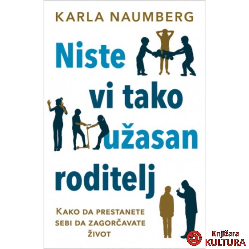 Niste vi tako užasan roditelj 