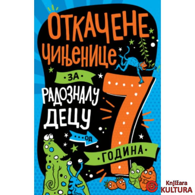 Otkačene činjenice za radoznalu decu od 7 godina 