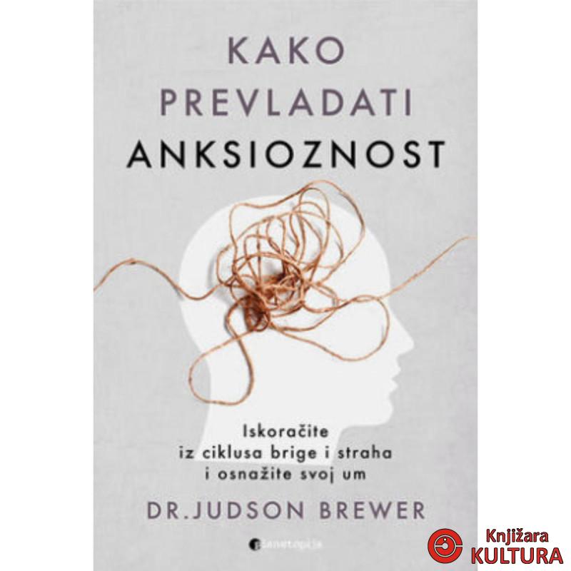 Kako prevladati anksioznost 