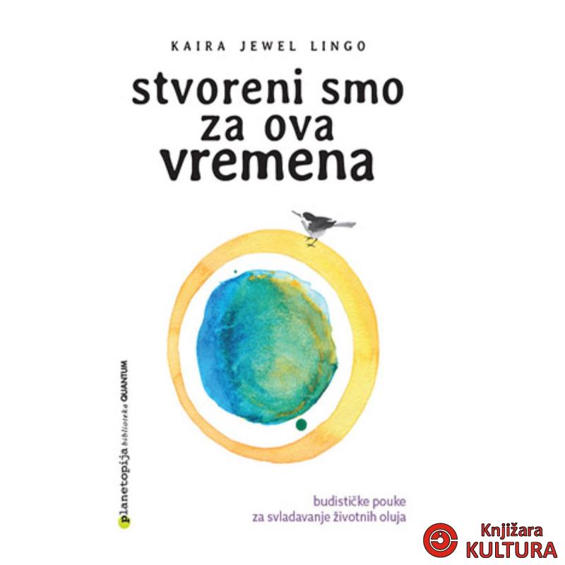 Stvoreni smo za ova vremena 