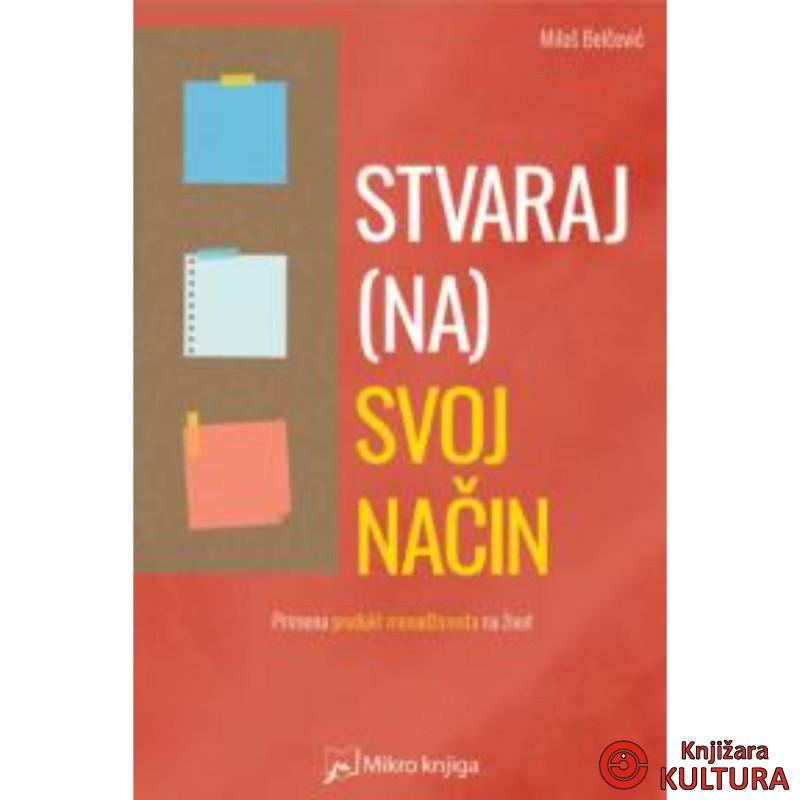 Stvaraj (na) svoj način 